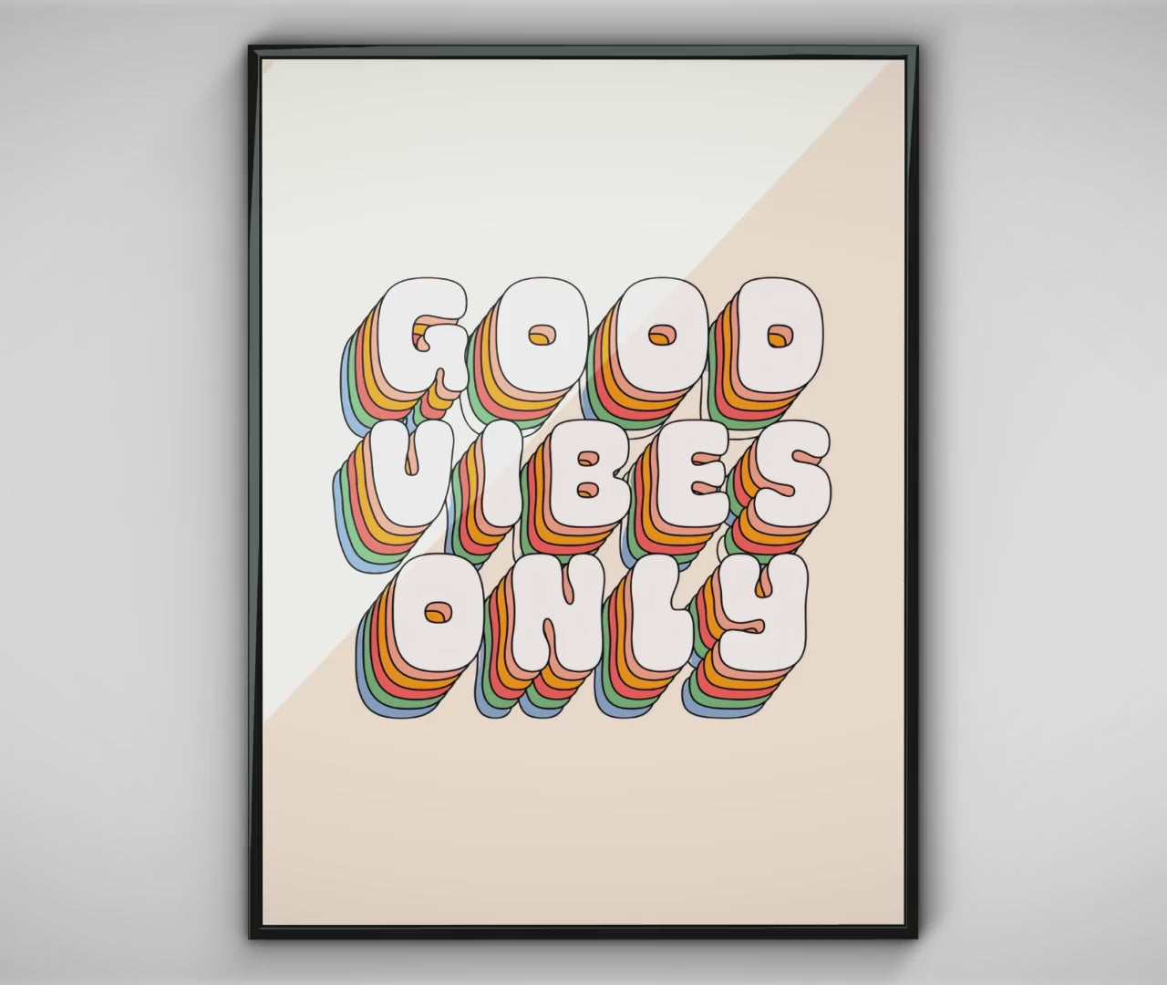 Good Vibes Only