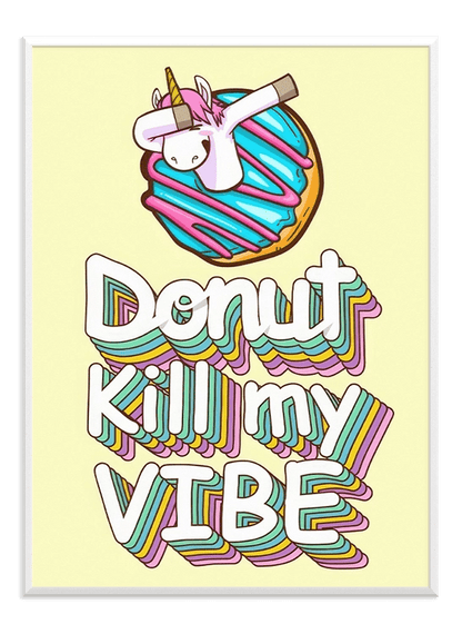 Donut Kill My Vibe - Wallpicture