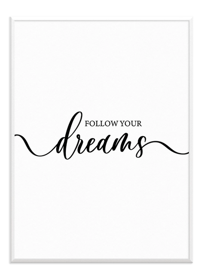 Follow Your Dreams - Wallpicture