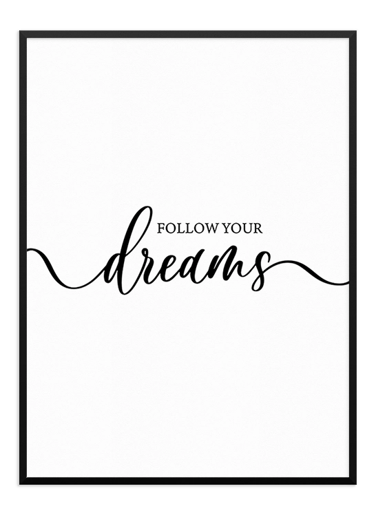 Follow Your Dreams Poster - Wallpicture