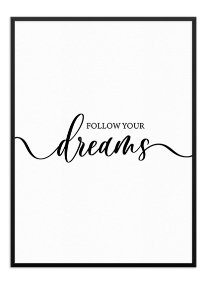 Follow Your Dreams Poster - Wallpicture