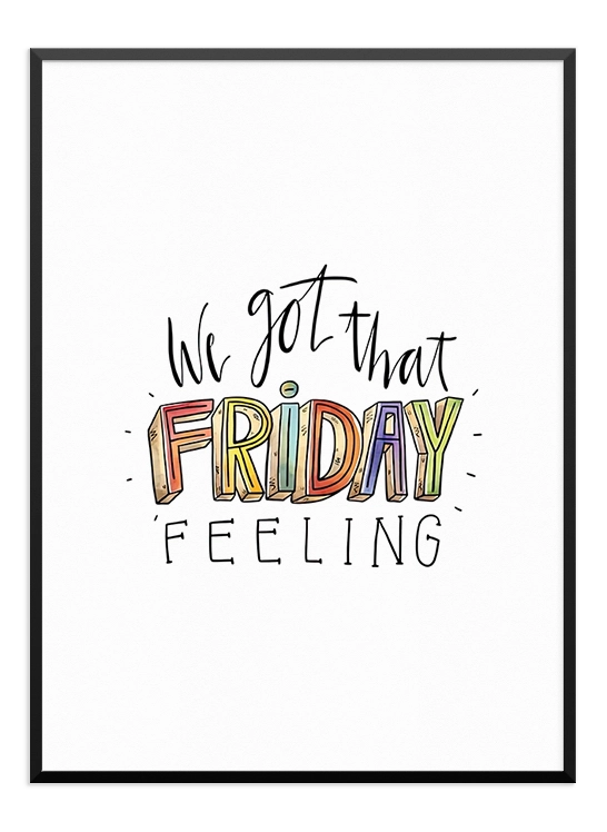 FRIDAY FEELING POSTER - Wallpicture