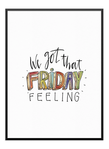 FRIDAY FEELING POSTER - Wallpicture