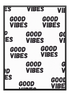 GOOD VIBES POSTER - Wallpicture