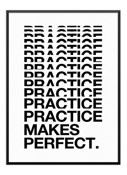 Practice Makes Perfect Poster - Wallpicture