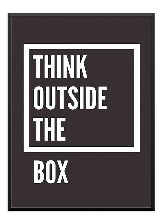 Think outside the box Poster No.2 - Wallpicture